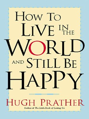 cover image of How to Live in the World and Still Be Happy